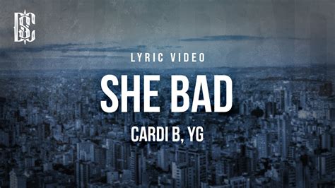 cardi b yg she bad